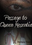 Passage to Queen Mesentia